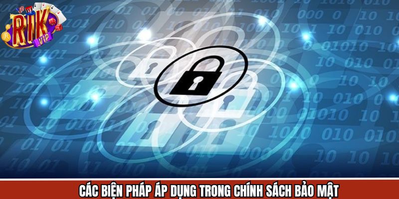 Các biện pháp tạo an toàn trong chính sách bảo mật