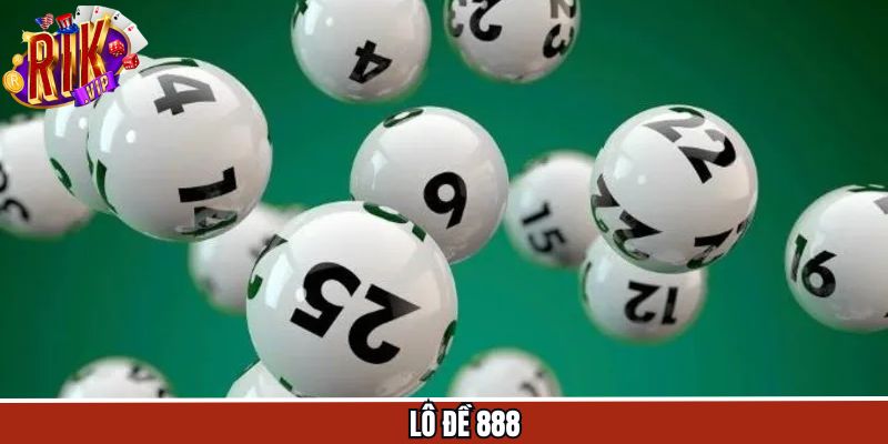 Lô Đề 888 - Cơ Hội Trúng Lớn Từ Những Con Số Thần Tài