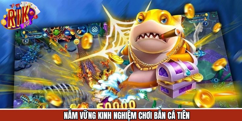 Bật mí kinh nghiệm hữu ích khi săn cá tiên thành công