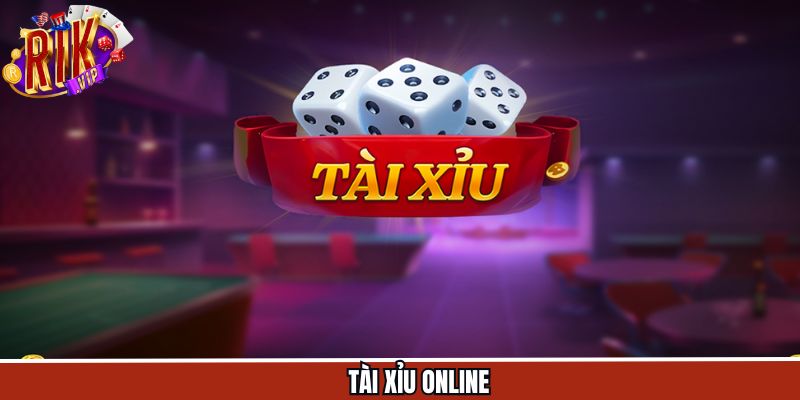 Tài Xỉu Online - Sự Lựa Chọn Cá Cược Đỉnh Cao Cho Hội Viên