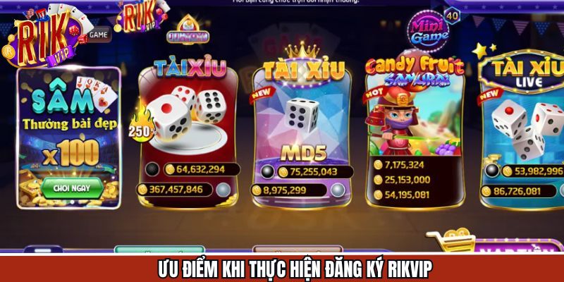 Ưu điểm đáng chú ý chỉ có tại Rikvip
